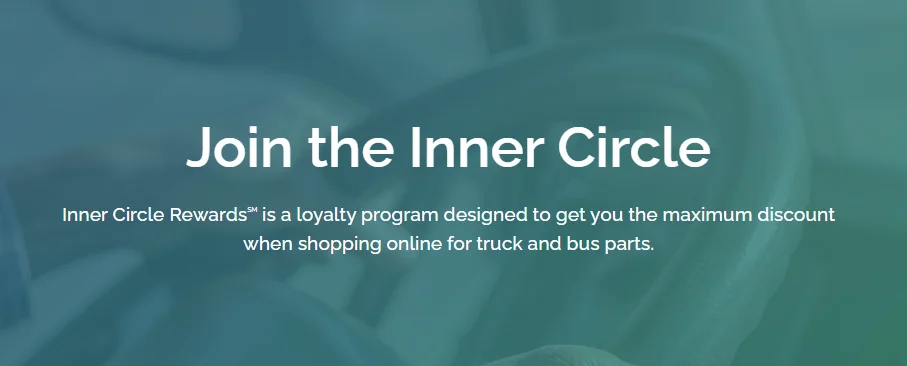 An image featuring a steering wheel on a blue faded background, overlaid with text stating 'Join the inner circle. Inner Circle Rewards is a loyalty program designed to get you the maximum discount when shopping online for truck and bus parts', highlighting the benefits of our loyalty program.